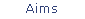 Aims